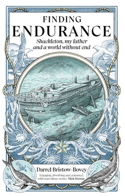 Finding Endurance: Shackleton, My Father and a World Without End Paperback Icon Books