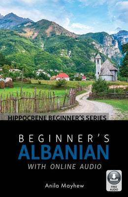 Beginner's Albanian with Online Audio Paperback Hippocrene Books