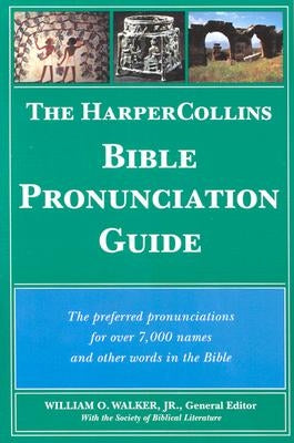 The HarperCollins Bible Pronunciation Guide Paperback HarperOne