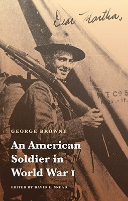 An American Soldier in World War I Paperback University of Nebraska Press