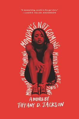 Monday's Not Coming by Jackson, Tiffany D.