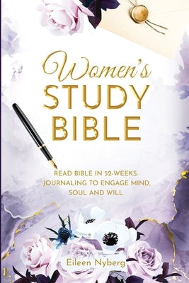 Women's Study Bible: Read Bible in 52-Weeks. Journaling to Engage Mind, Soul and Will. (Value Version) Bible Adisan Publishing AB