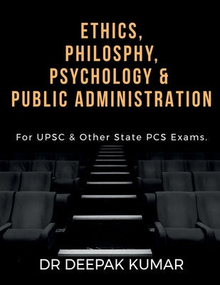 Ethics Philosophy, Psychology & Public Administration Paperback Notion Press