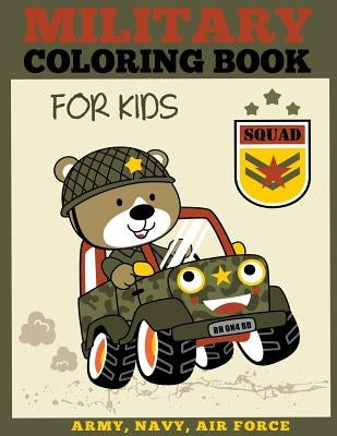 Military Coloring Book for Kids Paperback Dylanna Publishing, Inc.
