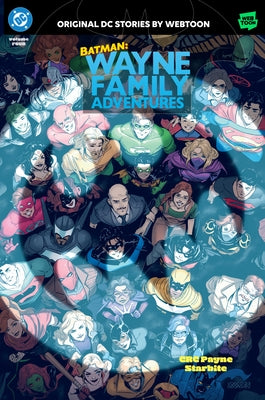Batman: Wayne Family Adventures Volume Four by Payne, Crc