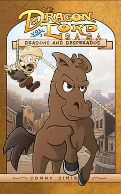 Dragons and Desperados: The Dragon Lord Saga, Volume 3 Paperback Rabbit Room Press