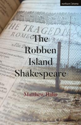 The Robben Island Shakespeare Paperback Bloomsbury Publishing PLC