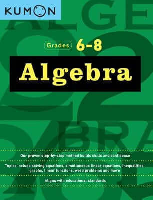 Kumon Grades 6-8 Algebra Paperback Kumon Publishing North America