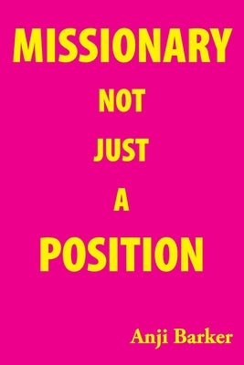 Missionary Not Just A Position Seedbeds Communications