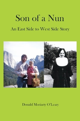 Son of a Nun: An East to West Side Story Paperback Outskirts Press