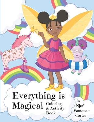 Everything Is Magical Coloring And Activity Book Paperback Mom of Two Only Children