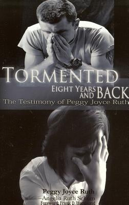 Tormented: 8 Years and Back Paperback Impact Christian Books