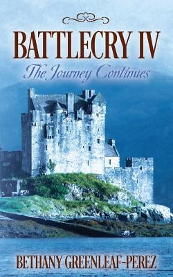 Battlecry IV: The Journey Continues Paperback Outskirts Press