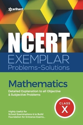 NCERT Exemplar Problems-Solutions Mathematics class 10th Paperback Arihant Publication India Limited