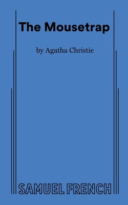 The Mousetrap Paperback Samuel French, Inc.