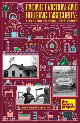 Facing Eviction and Housing Insecurity Paperback Facing Project Press