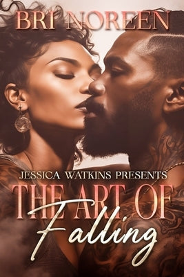 The Art of Falling by Noreen, Bri