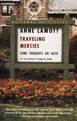 Traveling Mercies: Some Thoughts on Faith Paperback Anchor Books