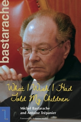 What I Wish I Had Told My Children Paperback University of Ottawa Press