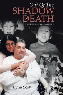 Out Of The Shadow Of Death: A Sister's Undying Love Paperback Covenant Books