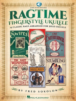 Ragtime Fingerstyle Ukulele: 15 Classic Rags Arranged for Solo Ukulele (Bk/Online Audio) Paperback Hal Leonard Publishing Corporation