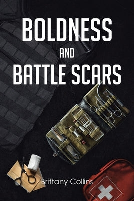 Boldness And Battlescars Paperback Christian Faith Publishing