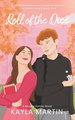 Roll of the Dice by Martin, Kayla