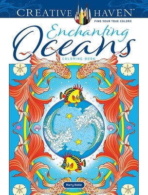 Creative Haven Enchanting Oceans Coloring Book Paperback Dover Publications