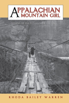 Appalachian Mountain Girl: Coming of Age in Coal Mine Country Paperback Academy Chicago Publishers