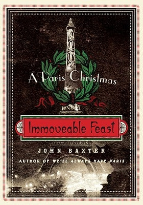Immoveable Feast: A Paris Christmas Harper Perennial