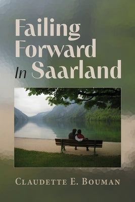 Failing Forward In Saarland Paperback FriesenPress