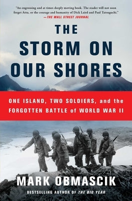 The Storm on Our Shores: One Island, Two Soldiers, and the Forgotten Battle of World War II Atria Books