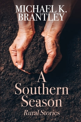 A Southern Season: Rural Stories Paperback Black Rose Writing