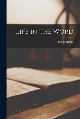 Life in the Word Paperback Legare Street Press