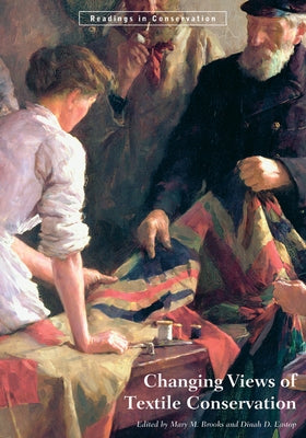 Changing Views of Textile Conservation Paperback Getty Conservation Institute