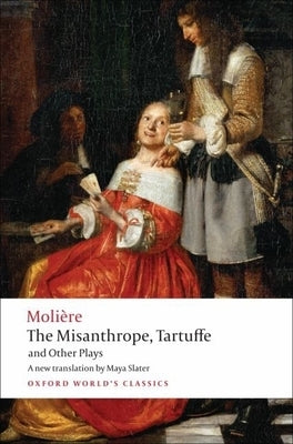 The Misanthrope, Tartuffe, and Other Plays Paperback Oxford University Press, USA