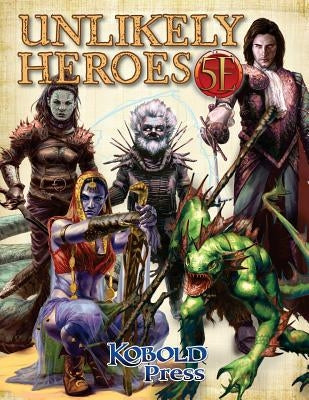 Unlikely Heroes for 5th Edition by Dillon, Dan - MO Corrections Bookstore