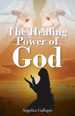 The Healing Power of God Paperback Christian Faith