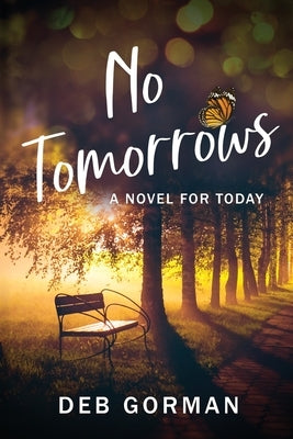 No Tomorrows: A Novel for Today Paperback Debo Publishing
