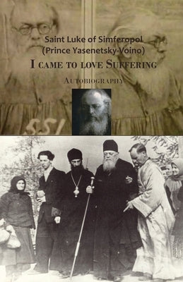 I came to love Suffering. Autobiography Paperback Gozalov Books