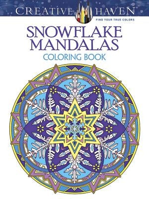 Creative Haven Snowflake Mandalas Coloring Book Dover Publications