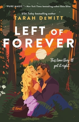 Left of Forever: A Spunes Novel by DeWitt, Tarah