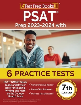 PSAT Prep 2023-2024 with 6 Practice Tests: PSAT NMSQT Study Guide and Review Book for Reading, Writing, and Math on the College Board Exam [7th Editio Paperback Test Prep Books