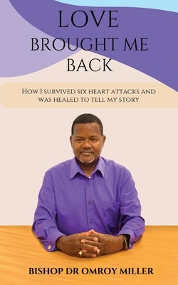 Love Brought Me Back Paperback Omroy Miller