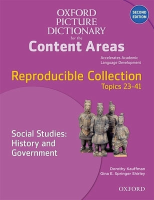 Oxford Picture Dictionary for the Content Areas Reproducible: Social Studies History & Government Paperback Oxford University Press, USA