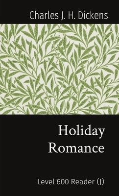 Holiday Romance: Level 600 Reader (J) Paperback Matatabi Press