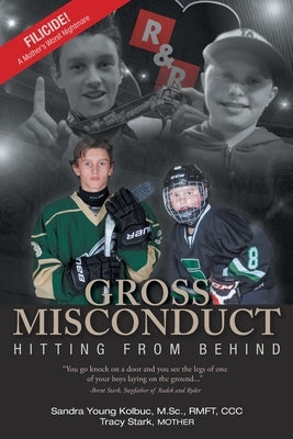 Gross Misconduct: Hitting From Behind Paperback FriesenPress