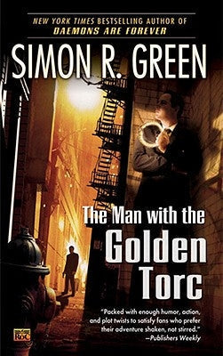 The Man with the Golden Torc by Green, Simon R.