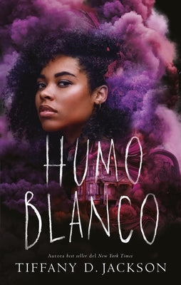 Humo Blanco by Jackson, Tiffany D.