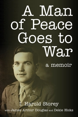 A Man of Peace Goes to War: A Memoir Nurturing Faith Inc.